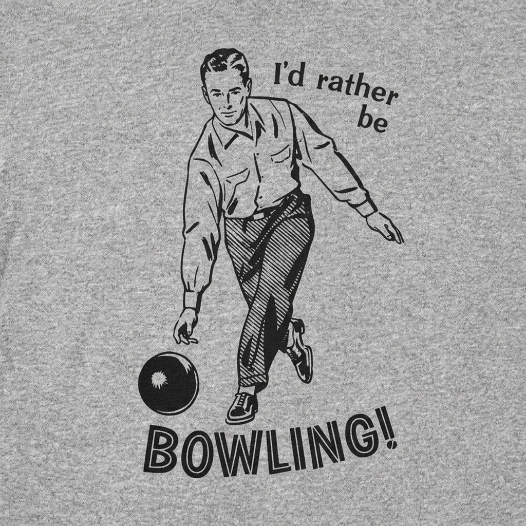I'd Rather Be Bowling