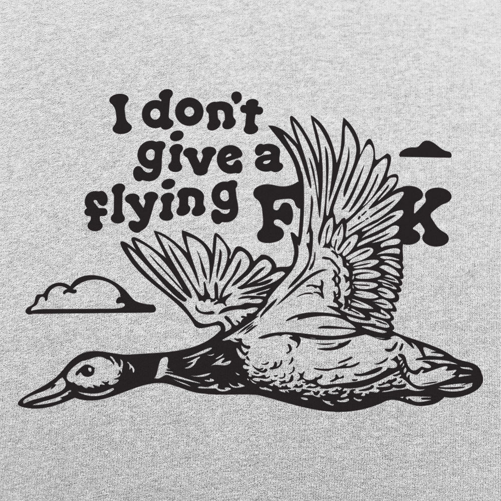 I Don't Give a Flying Duck