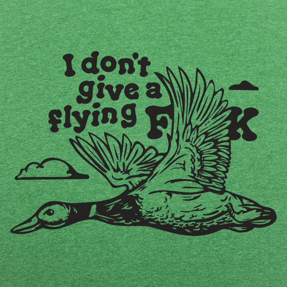 I Don't Give a Flying Duck