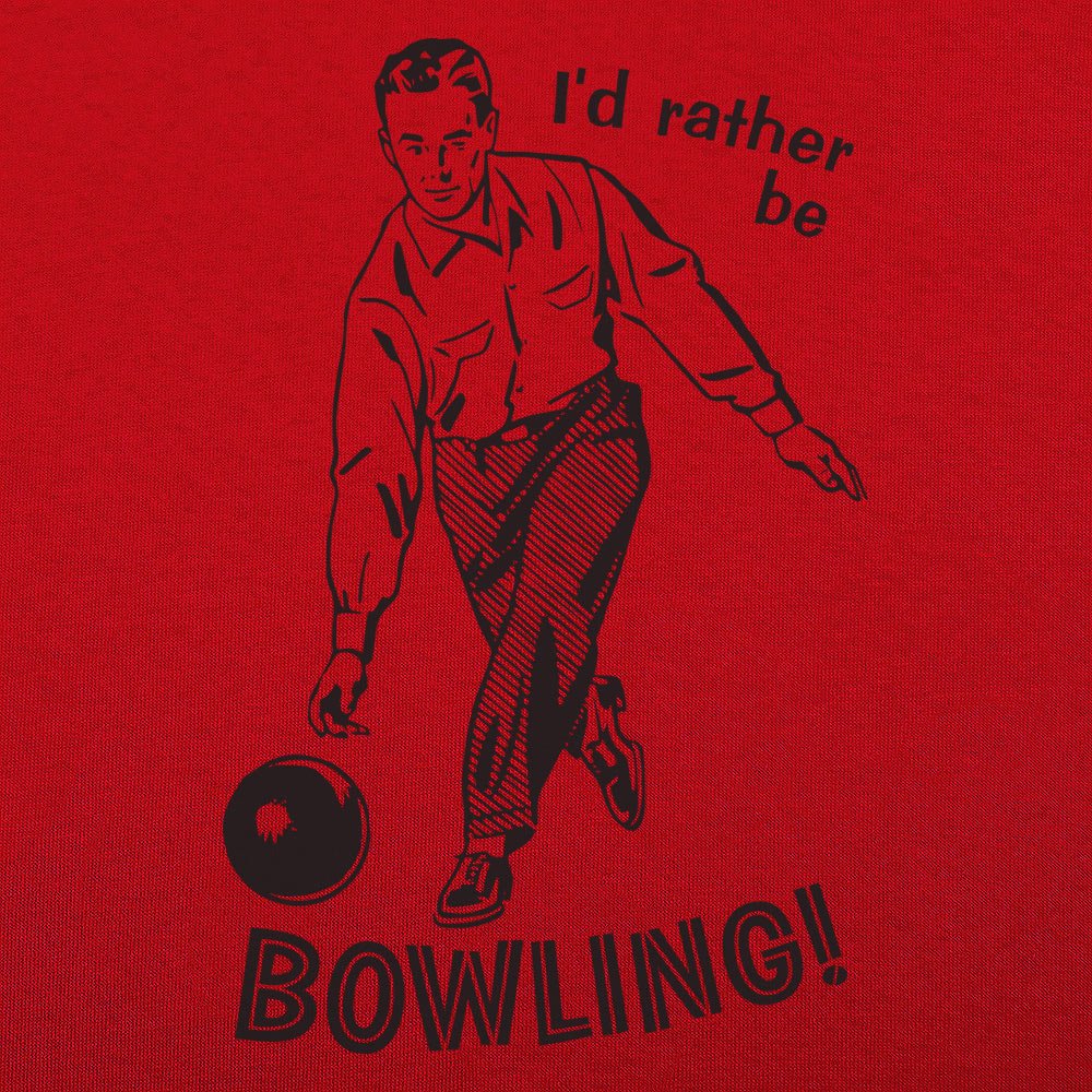 I'd Rather Be Bowling