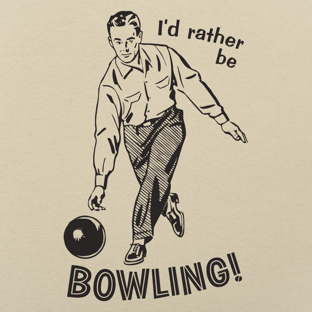 I'd Rather Be Bowling