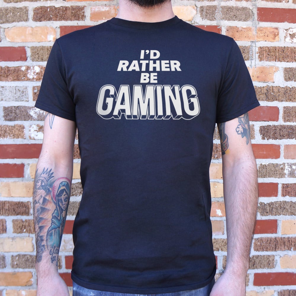 I'd Rather Be Gaming