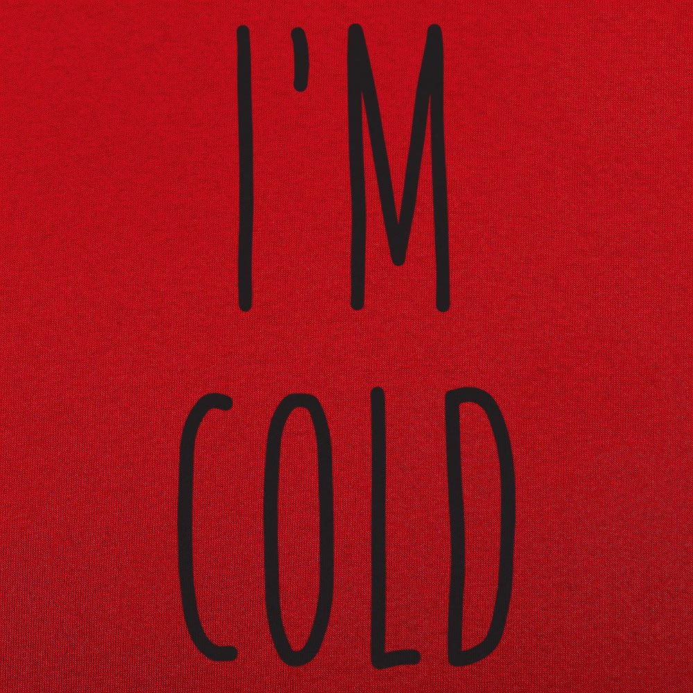 I'm Cold Winter Complaint Quote