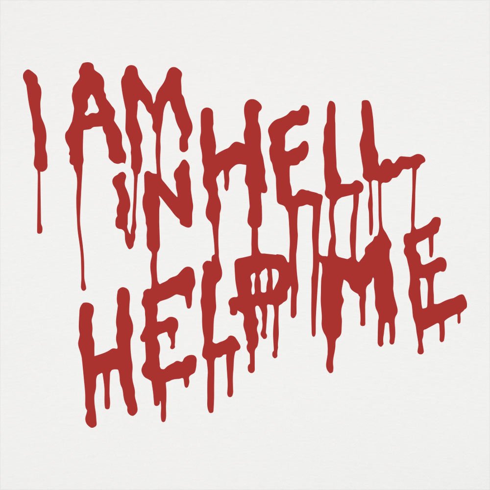 I Am In Hell