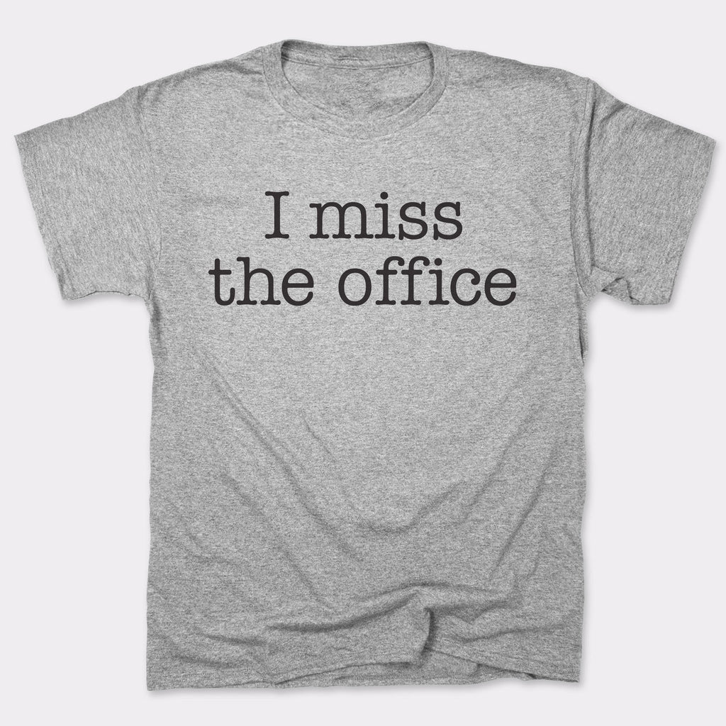 I Miss The Office
