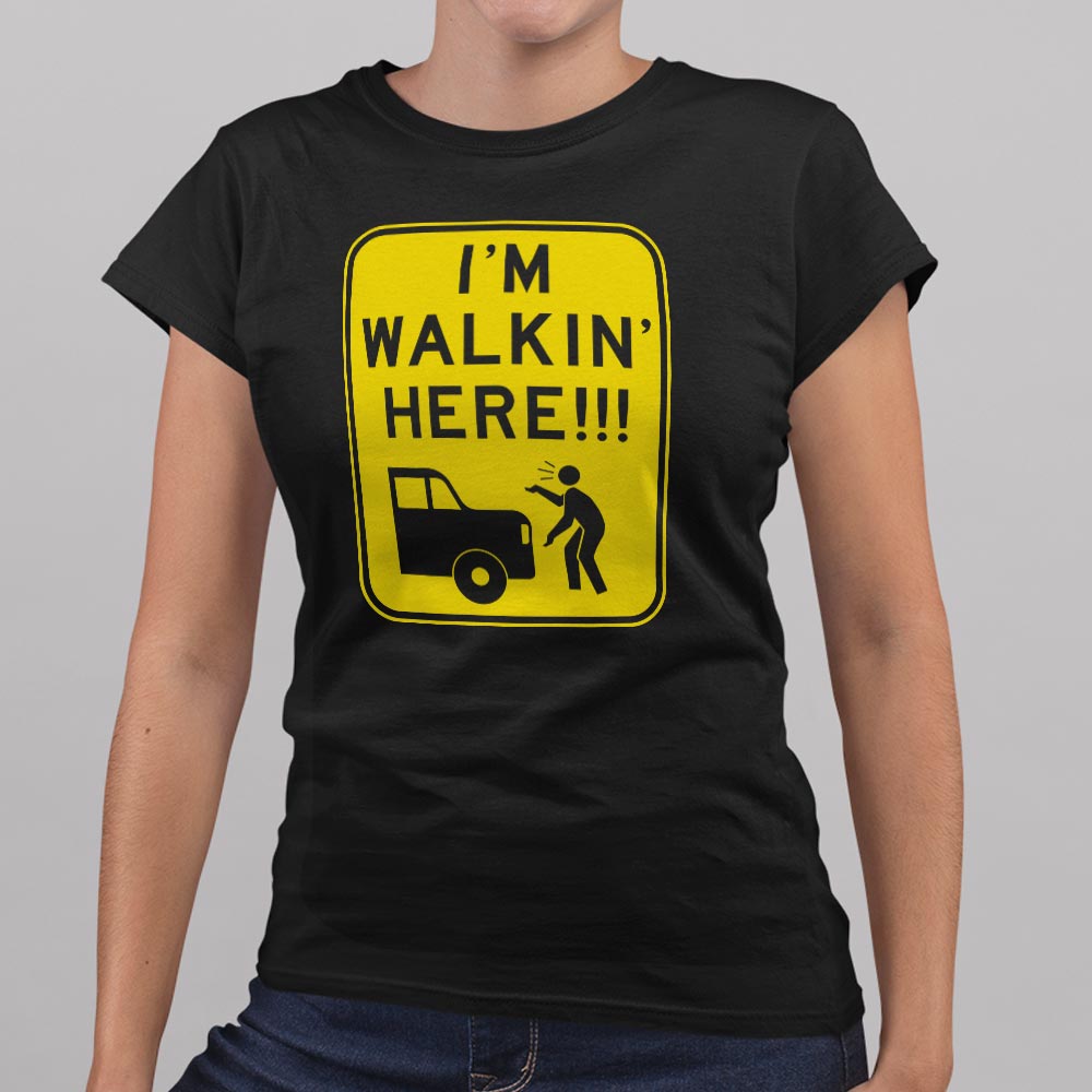 I'm Walkin' Here Pedestrian Crossing Sign