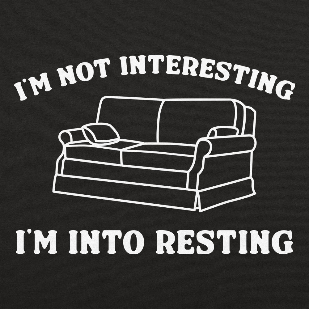 I'm Not Interesting I'm Into Resting Couch Pun