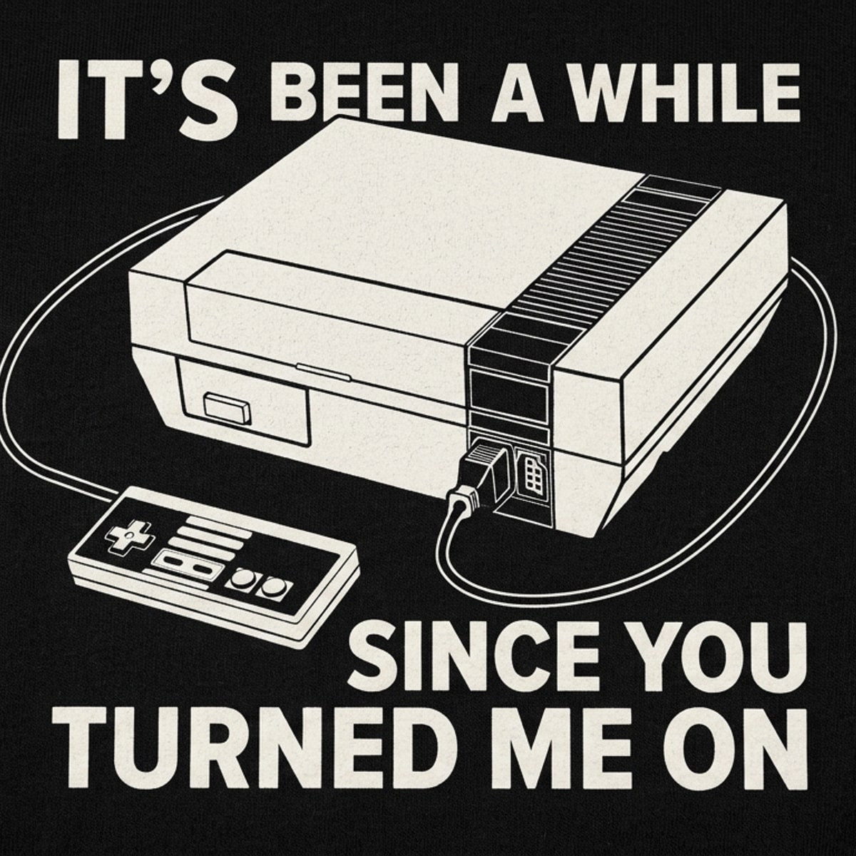 It's Been A While Since You Turned Me On Retro Gaming Console