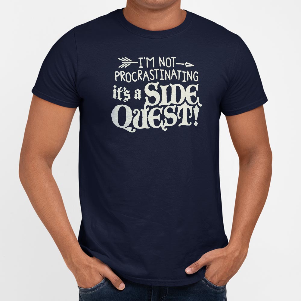 I'm Not Procrastinating It's a Side Quest Gamer Pun