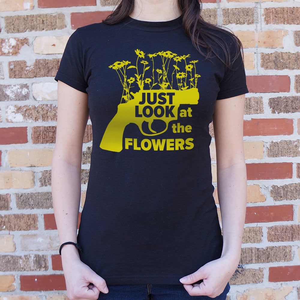 Just Look At The Flowers