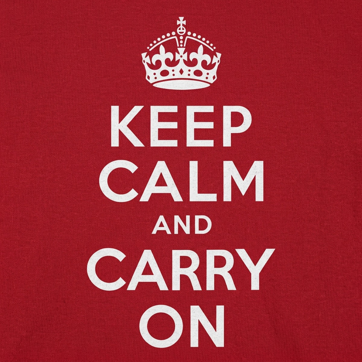 Keep Calm And Carry On