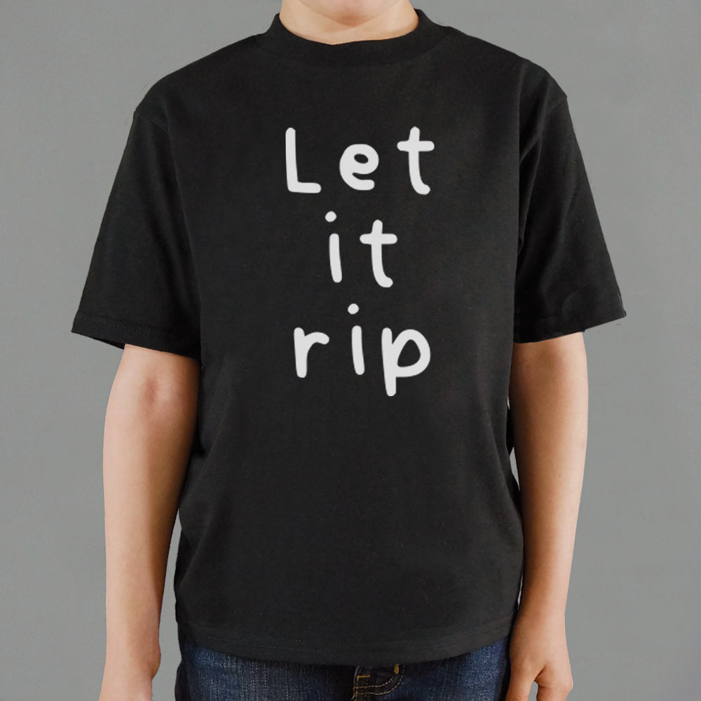 Let It Rip