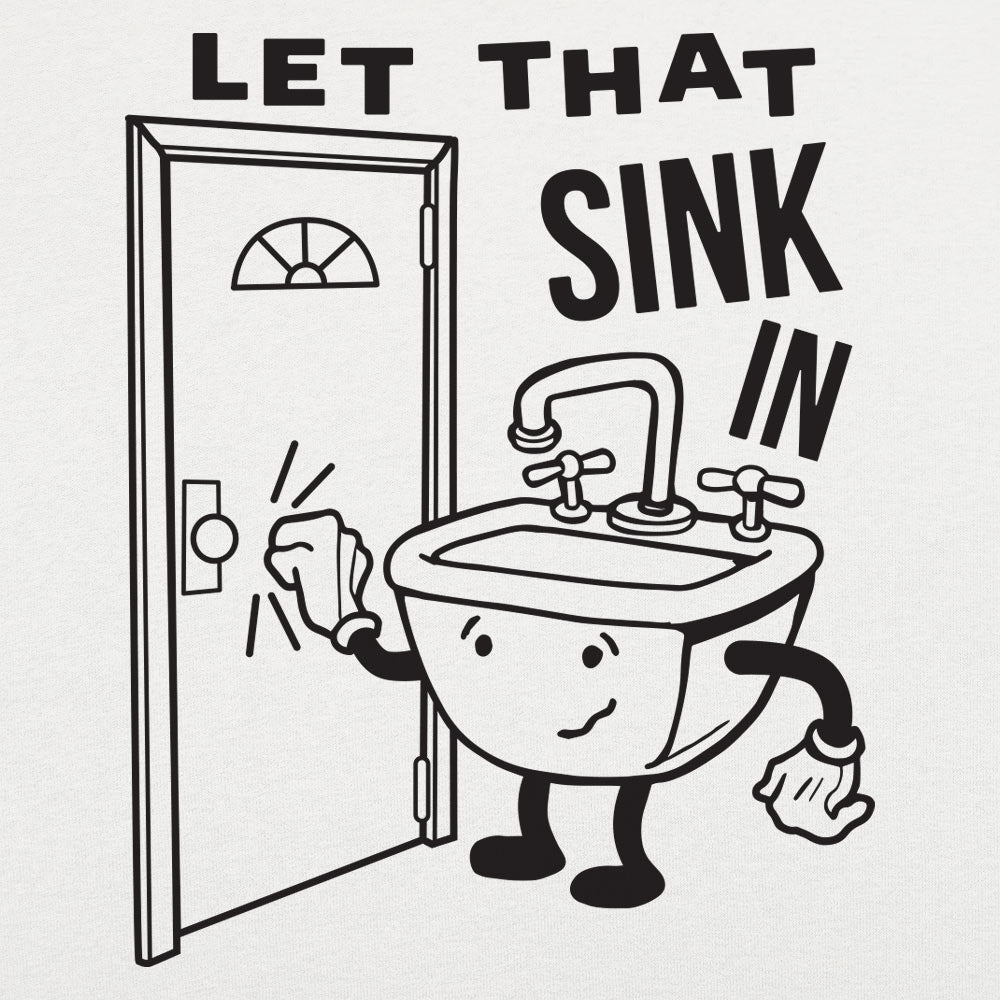Let That Sink In Cartoon Sink Knocking on Door