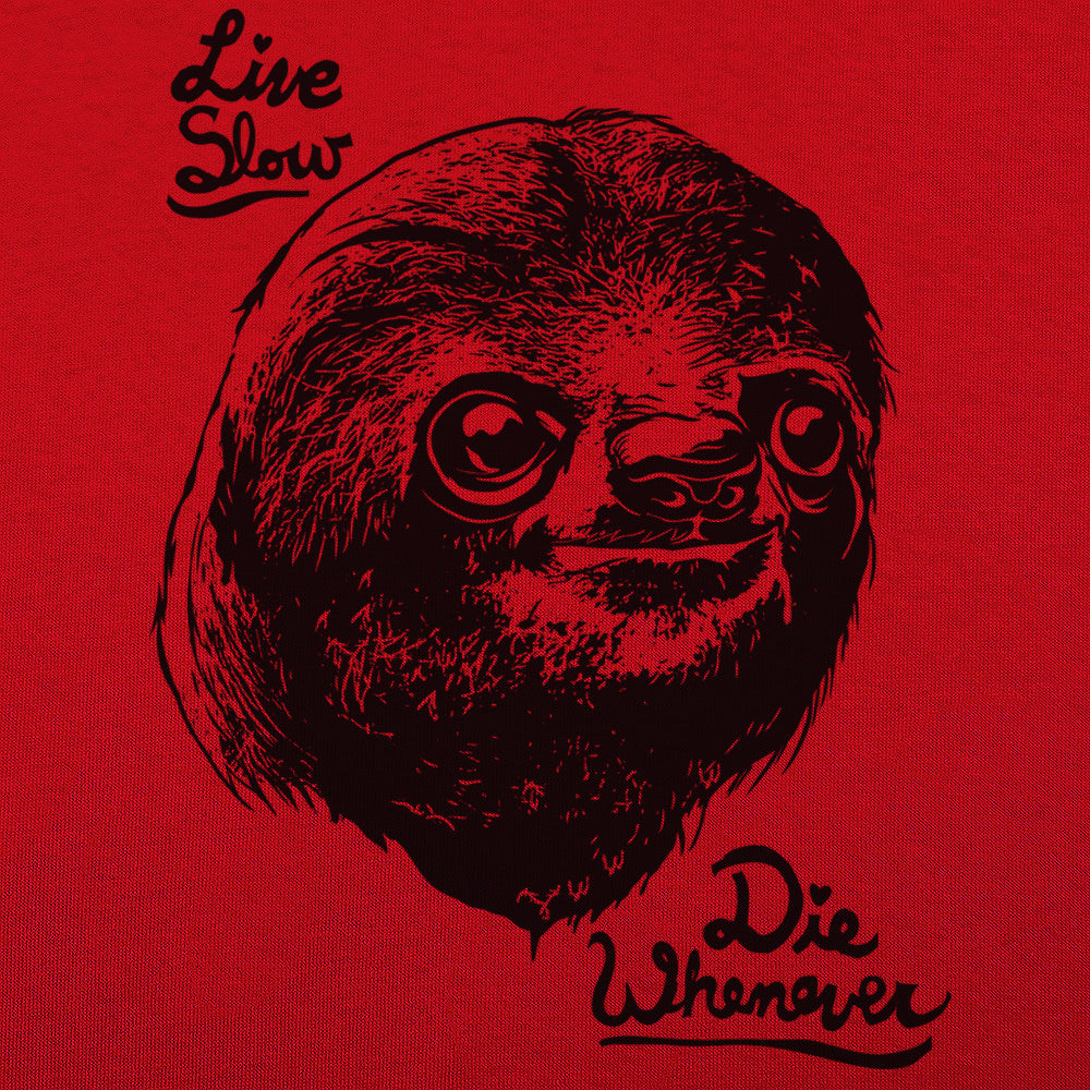 Live Slow Die Whenever Sloth Face