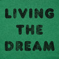 Living The Dream