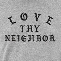 Love Thy Neighbor