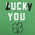 Lucky You Four Leaf Clover St Patrick's Day Design