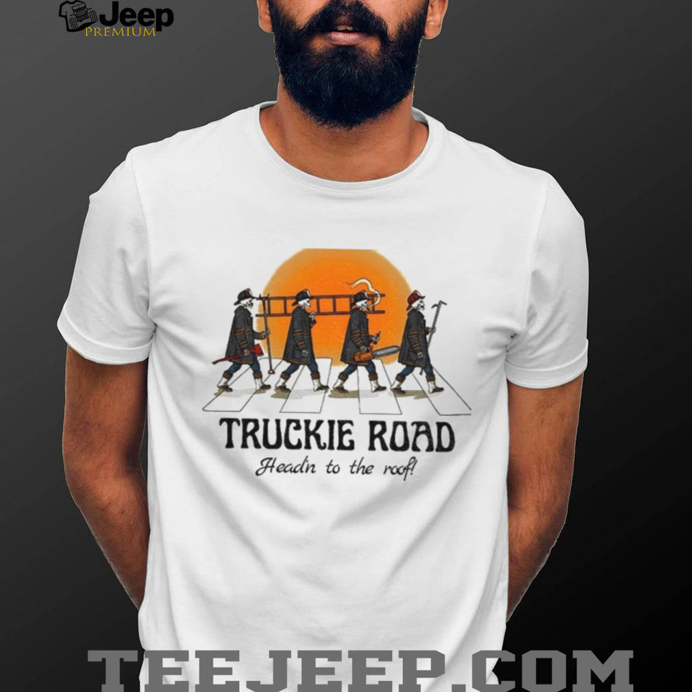 Skeleton Firefighters Fire Truckie Road Head’n To The Roof Shirt