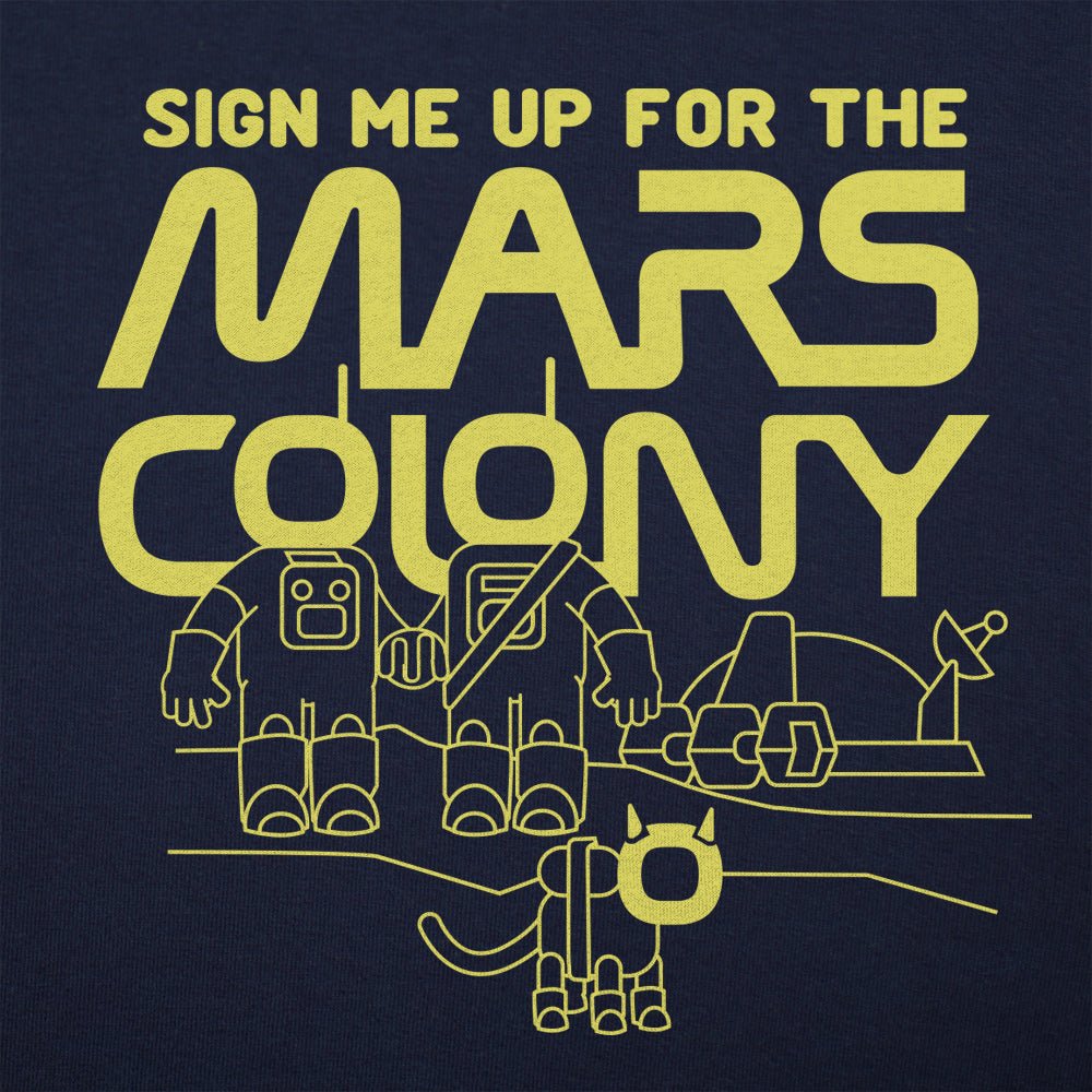 Sign Me Up for the Mars Colony