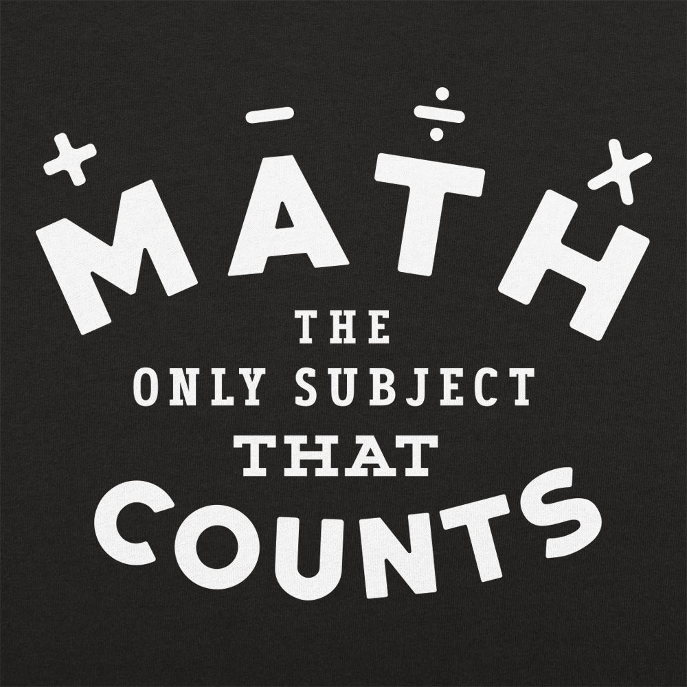 Math, The Only Subject That Counts