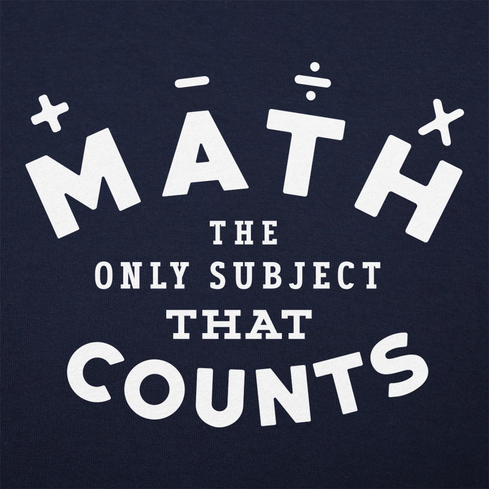 Math, The Only Subject That Counts