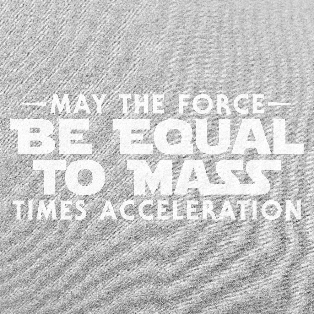 May the Force Be Equal to Mass Times Acceleration