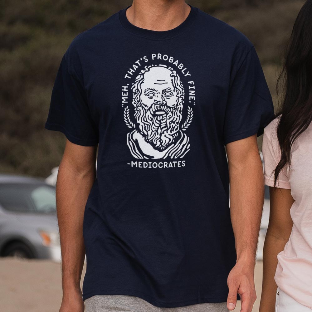 Mediocrates Unmotivational Greek Philosopher Quote