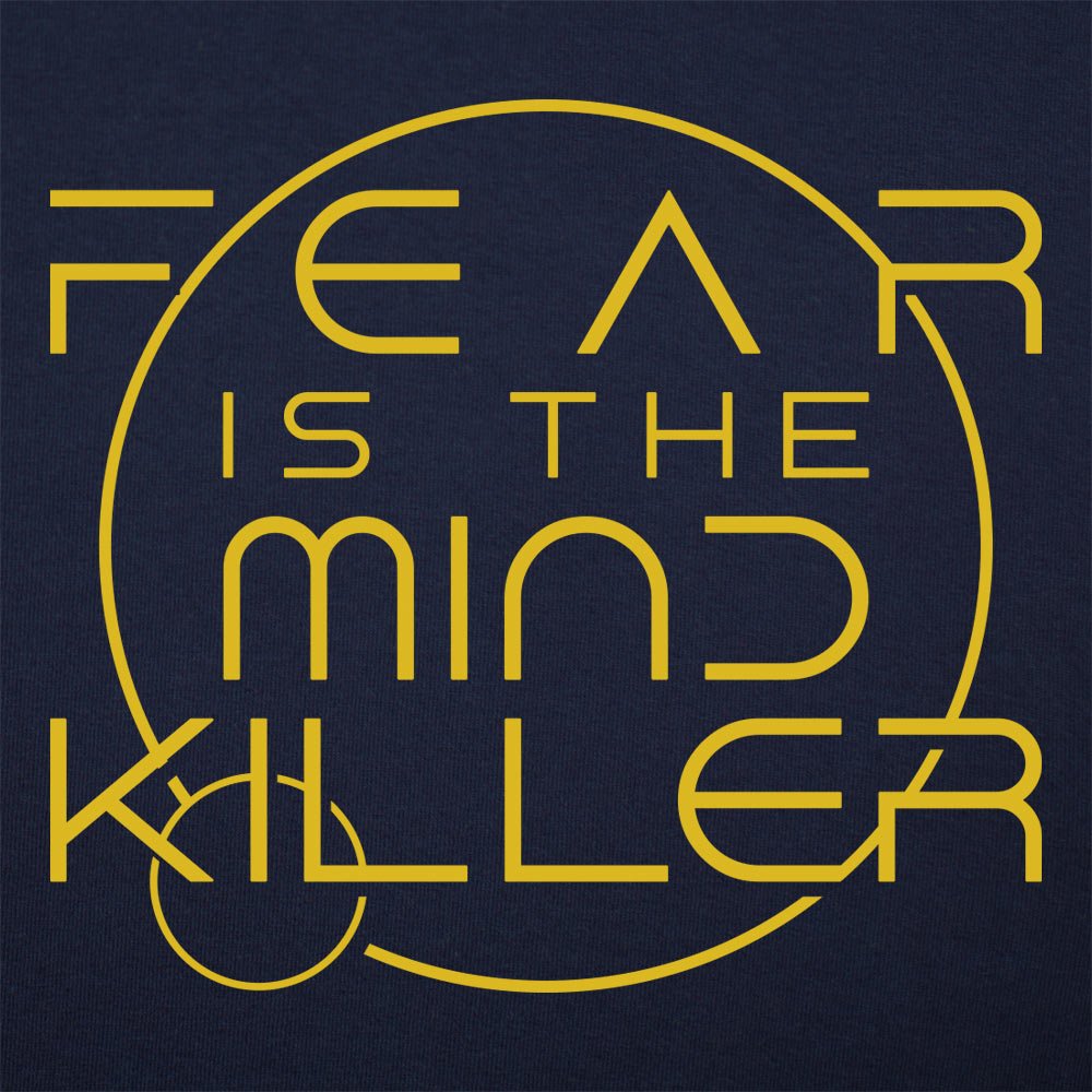 Fear Is the Mind Killer Sci-Fi Mantra