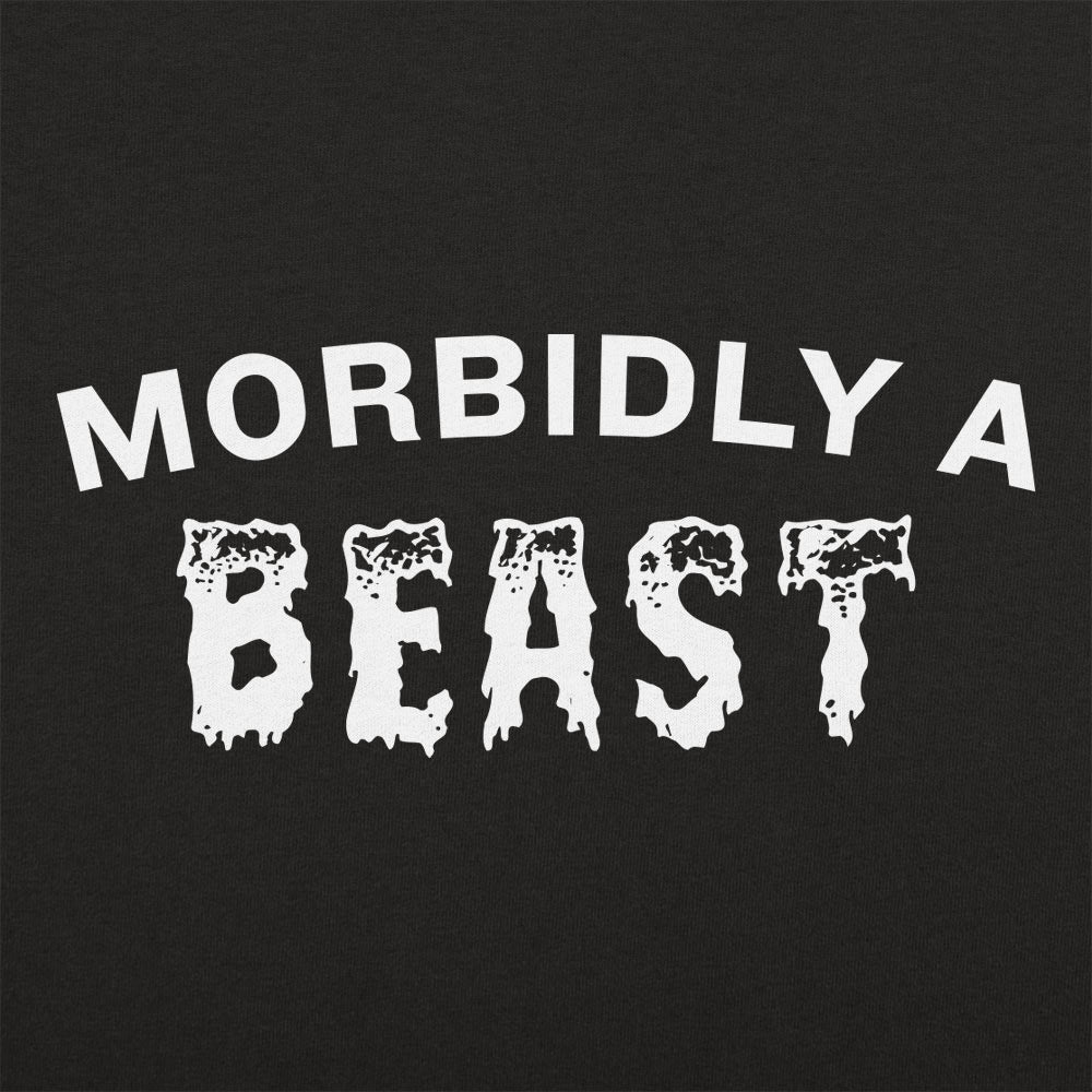 Morbidly A Beast Pun on Morbidly Obese