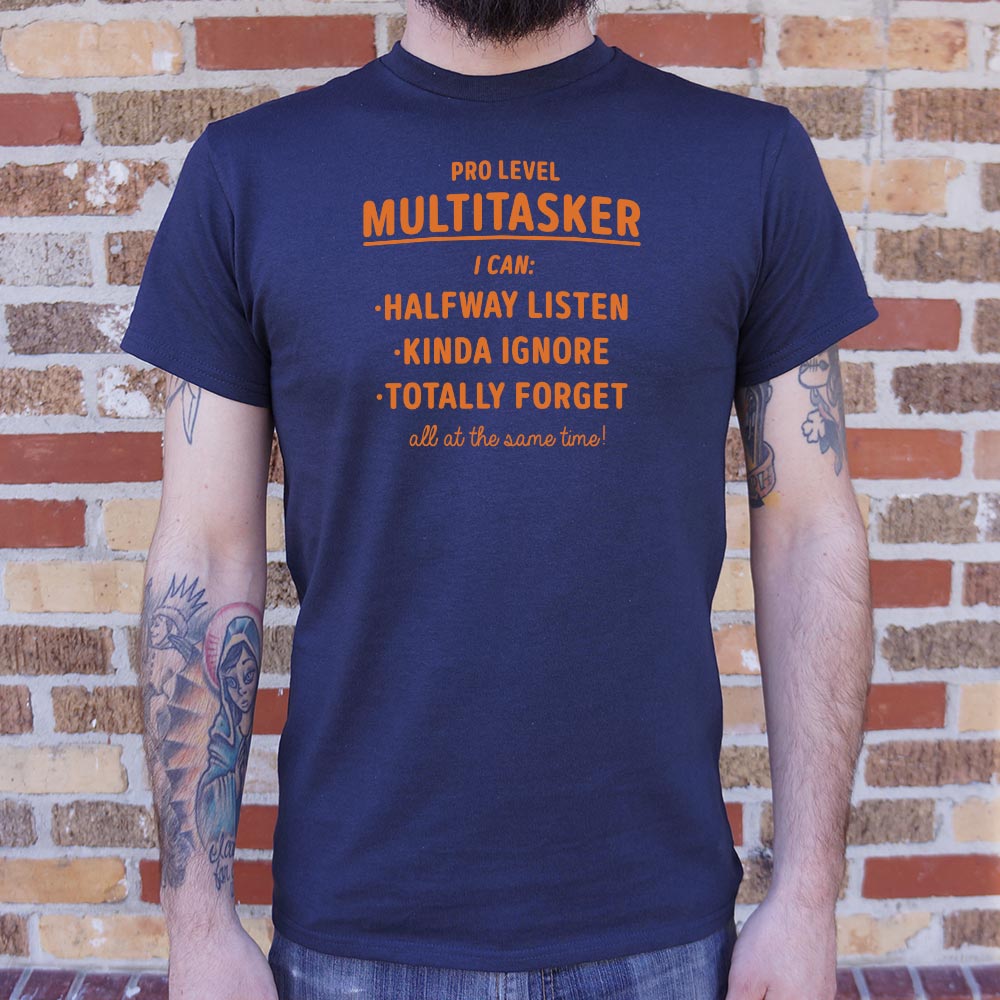 Pro Level Multitasker Sarcastic Quote