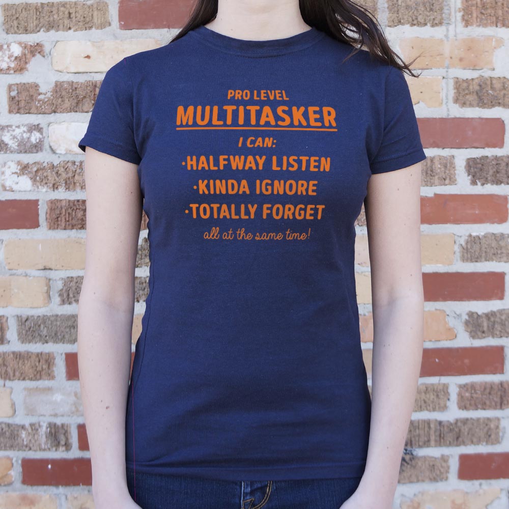 Pro Level Multitasker Sarcastic Quote