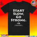 Musinsa Start Slow Go Strong Half T-shirt