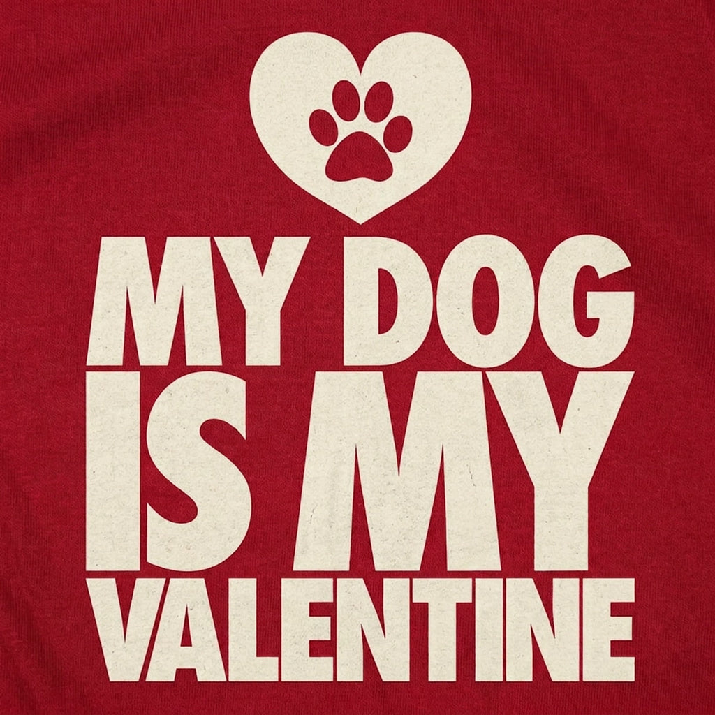 My Dog Is My Valentine Paw Print Heart Design