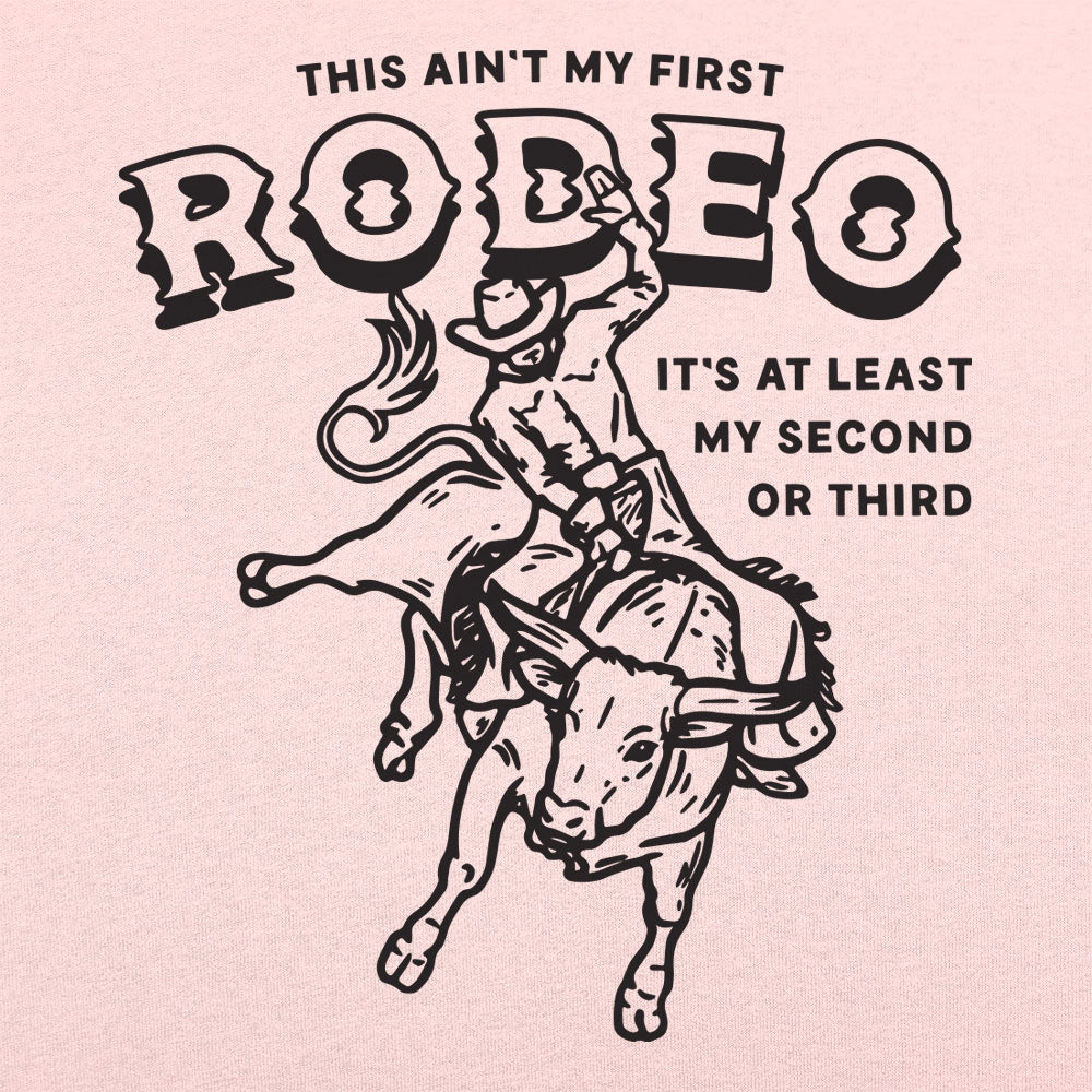 This Ain't My First Rodeo Bull Riding Cowboy