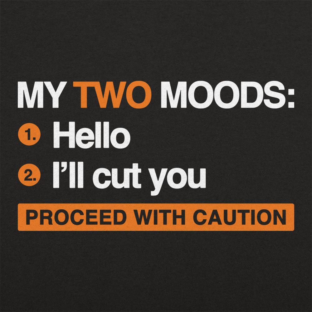 My Two Moods Hello or I'll Cut You