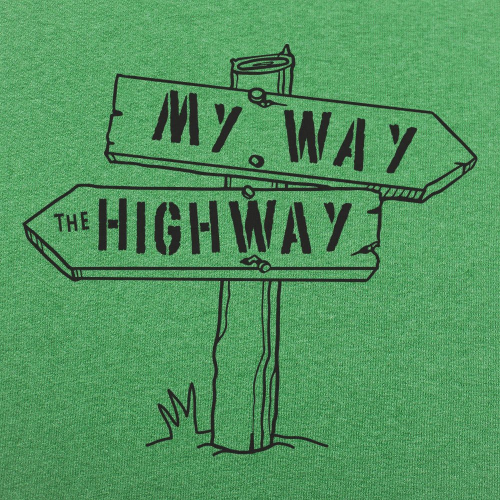 My Way the Highway Road Sign