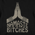 Namaste Bitches Yoga Prayer Hands Pun