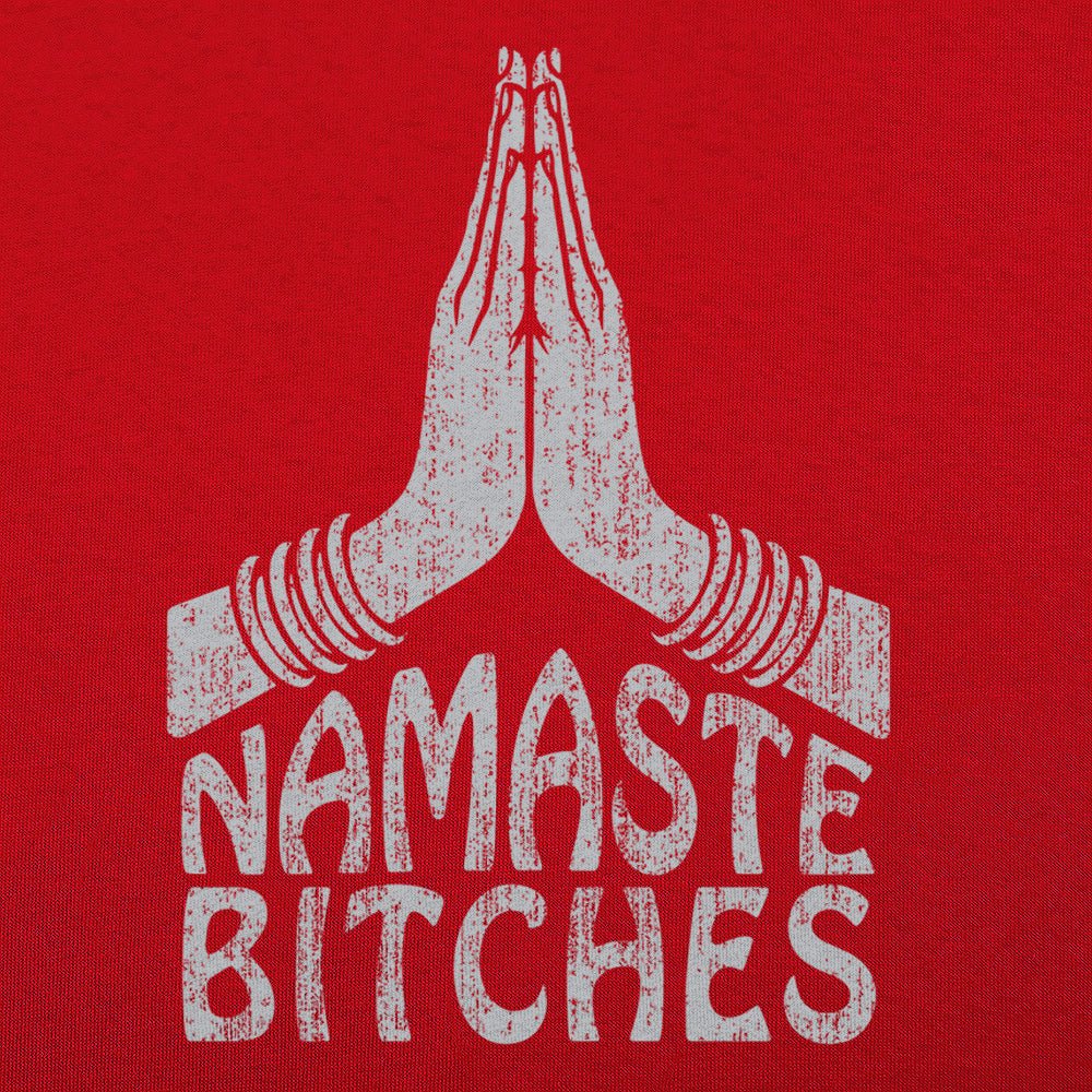 Namaste Bitches Yoga Prayer Hands Pun