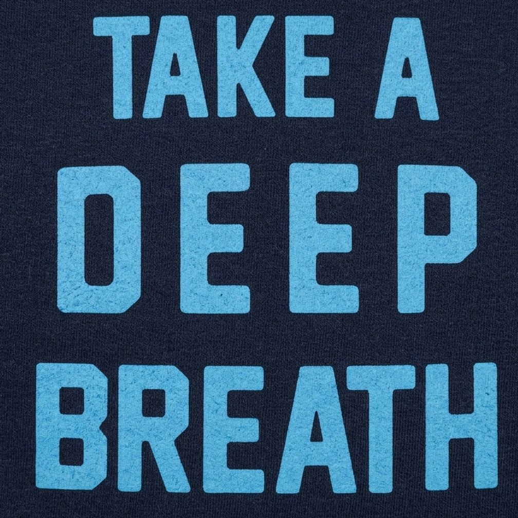 Take a Deep Breath Motivational Quote