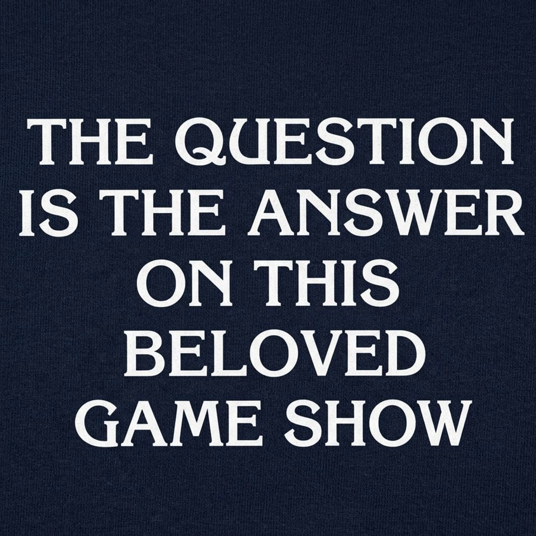 The Question Is the Answer on This Game Show