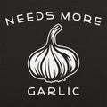 Needs More Garlic Bulb Cooking Pun