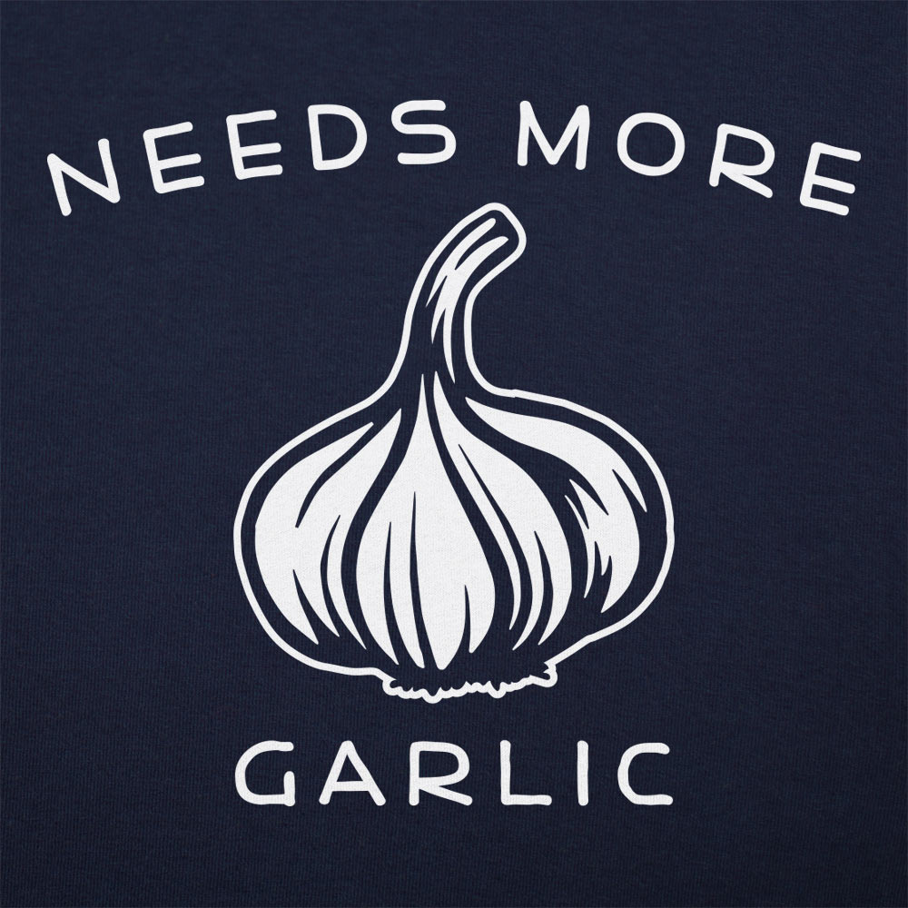 Needs More Garlic Bulb Cooking Pun