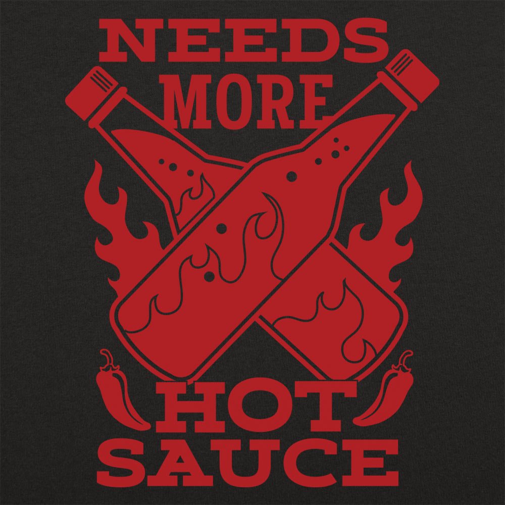Needs More Hot Sauce