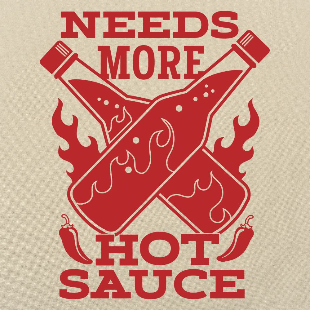 Needs More Hot Sauce