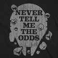 Never Tell Me The Odds