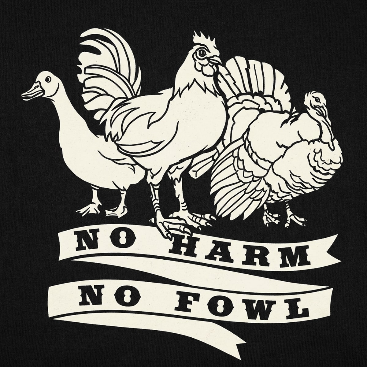 No Harm No Fowl Goose Rooster and Turkey Pun