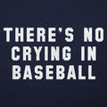 There's No Crying In Baseball