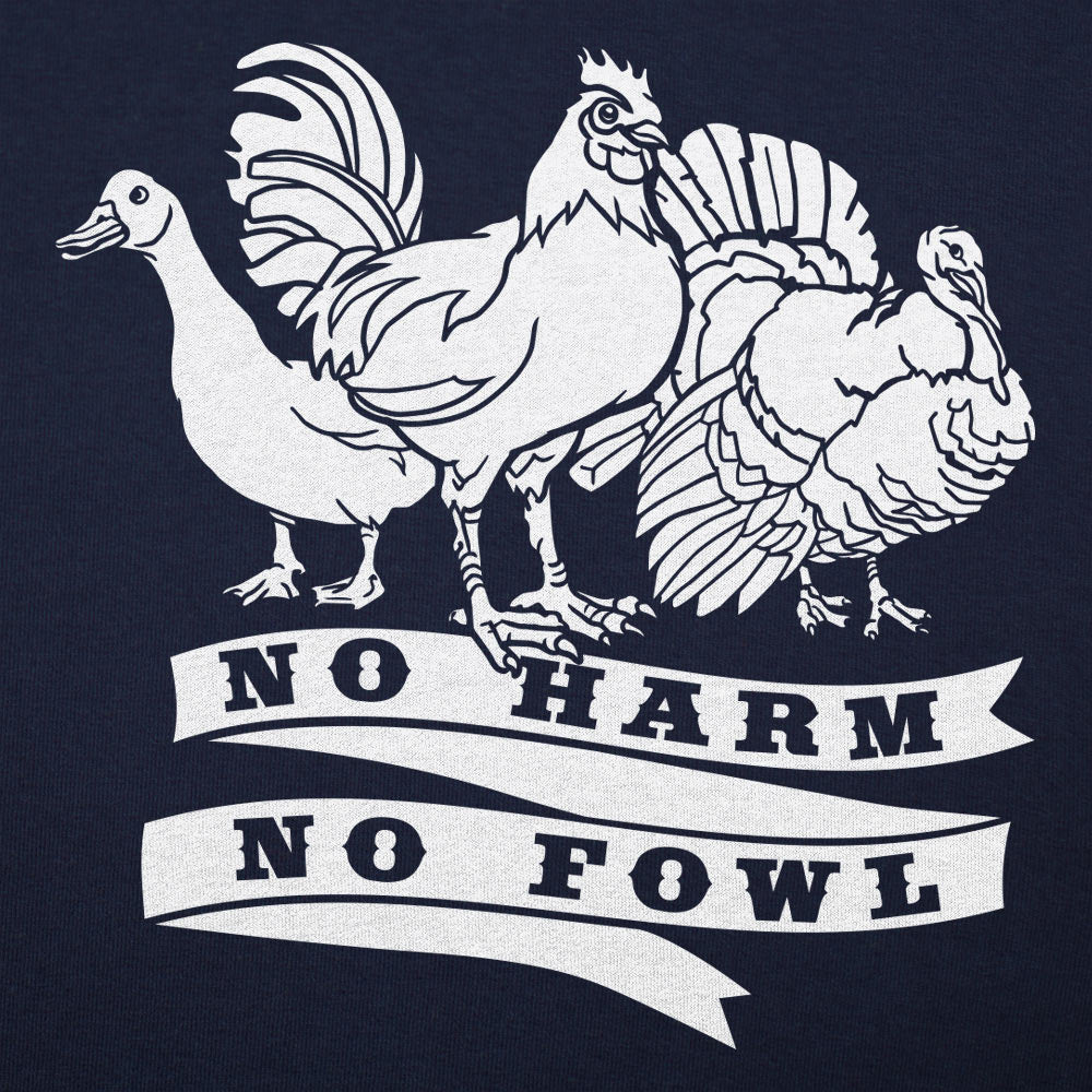 No Harm No Fowl Goose Rooster and Turkey Pun