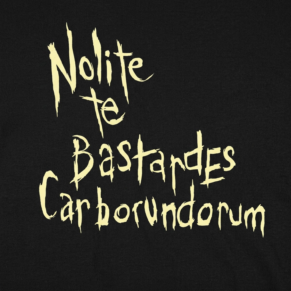 Nolite Te Bastardes
