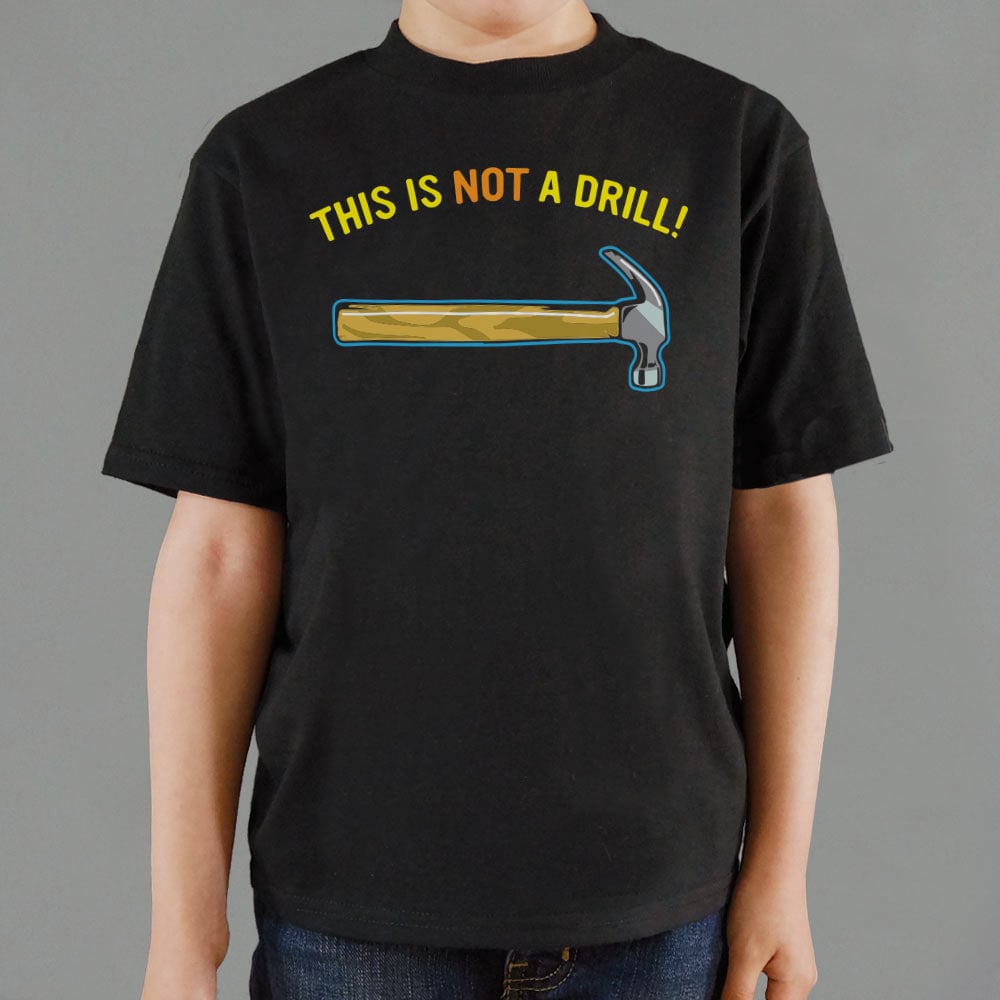 This Is Not A Drill Hammer Pun Full Color
